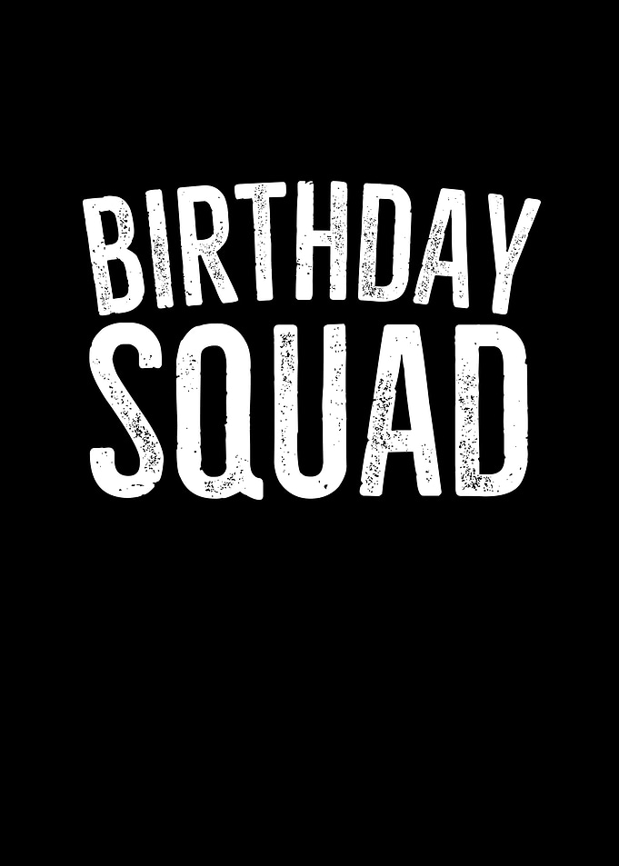 Birthday Squad