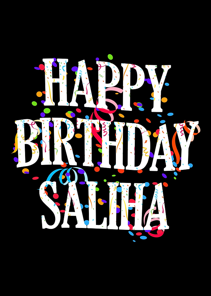 Happy Birthday Saliha