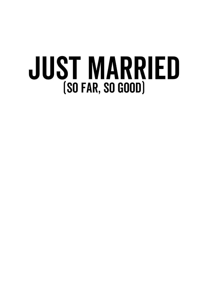 Just Married So Far So