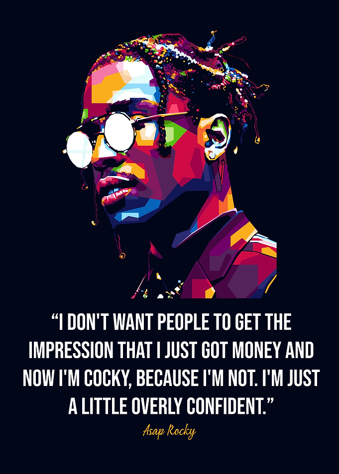 Asap Rocky Quotes