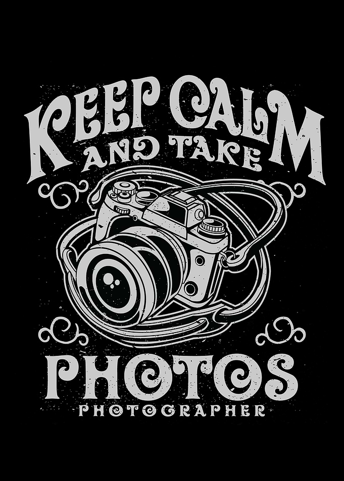 Keep Calm And Take Photos