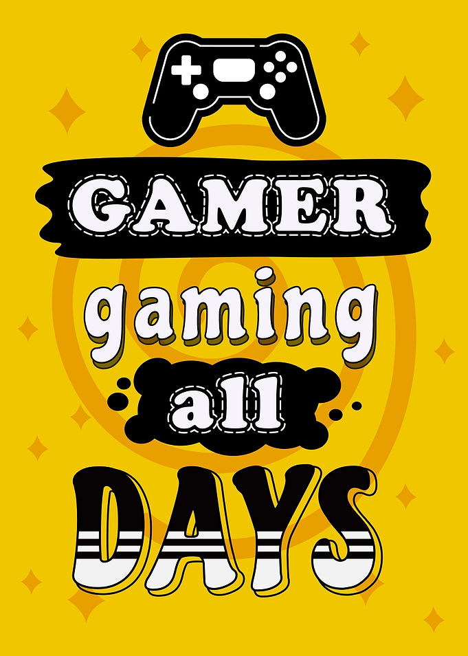 Gamer gaming All Days