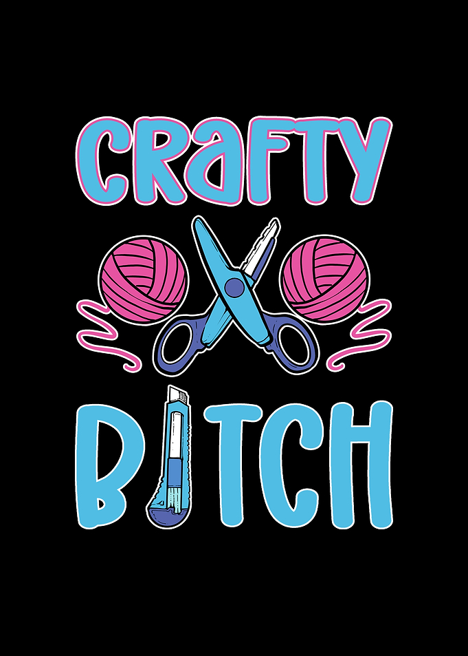 Crafty Bitch For Crafters