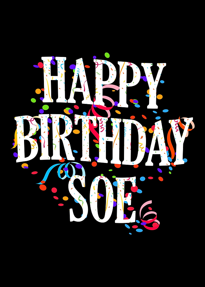 Happy Birthday Soe