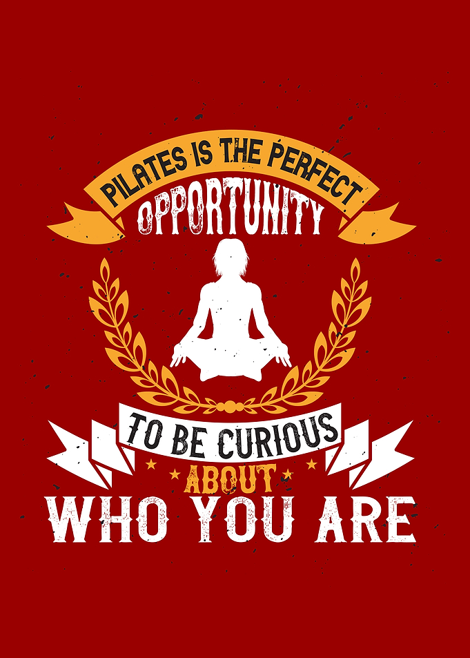 Pilates let you be curious