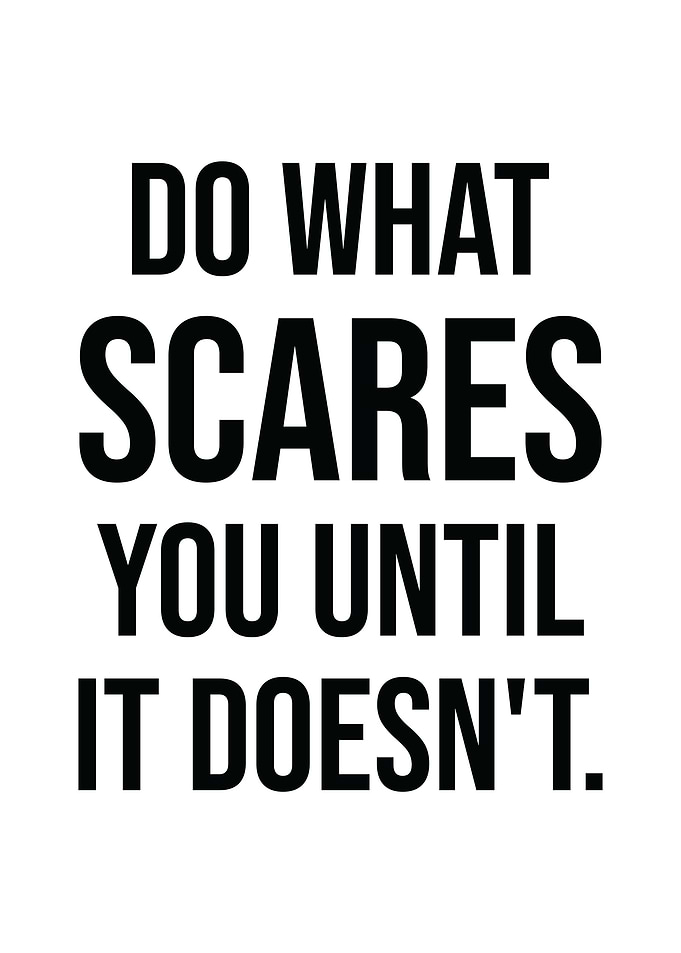 Do What Scares You