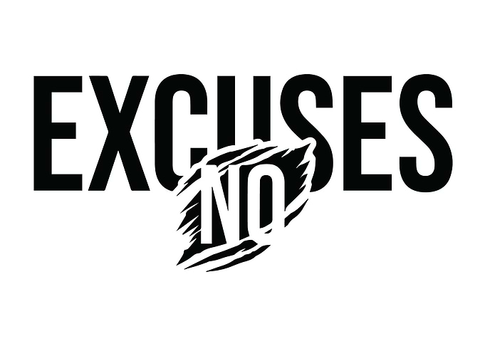 No Excuses