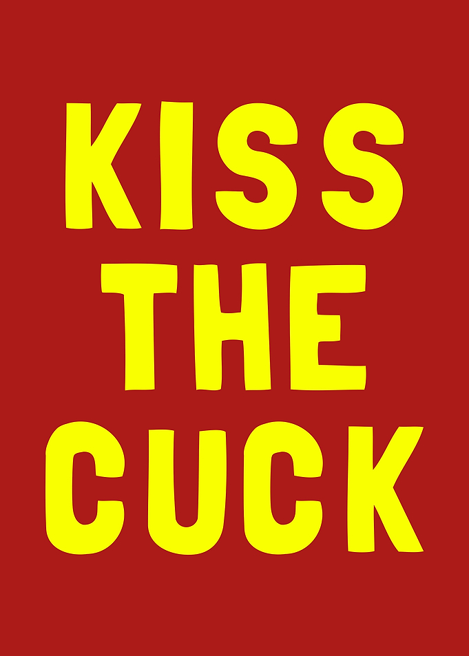 Kiss The Cuck