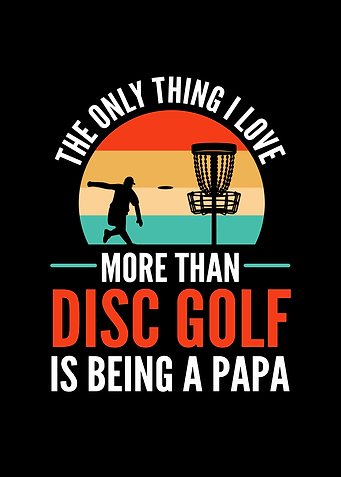 Disc Golf Papa Disc Golf