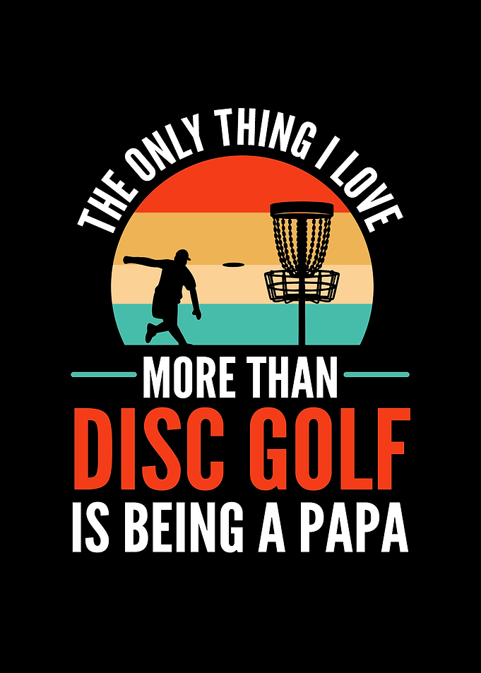 Disc Golf Papa Disc Golf