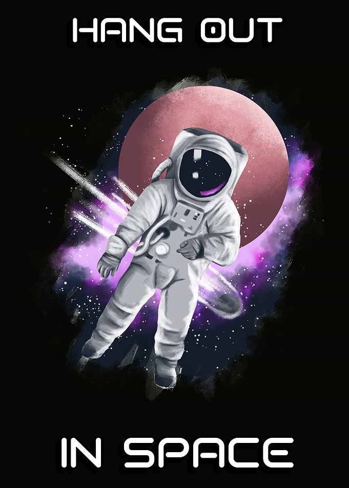Hang out in Space