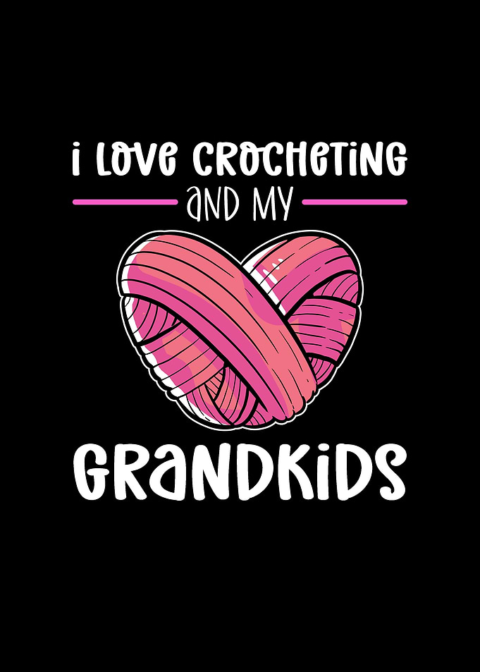 I Love Crocheting And My