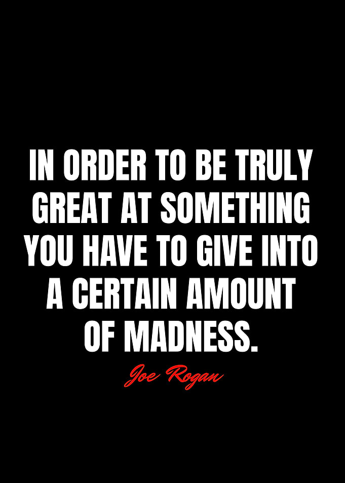 Joe Rogan Quotes