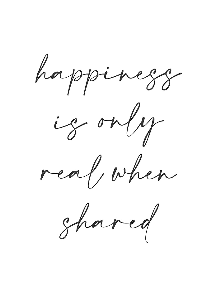 Happiness real when shared