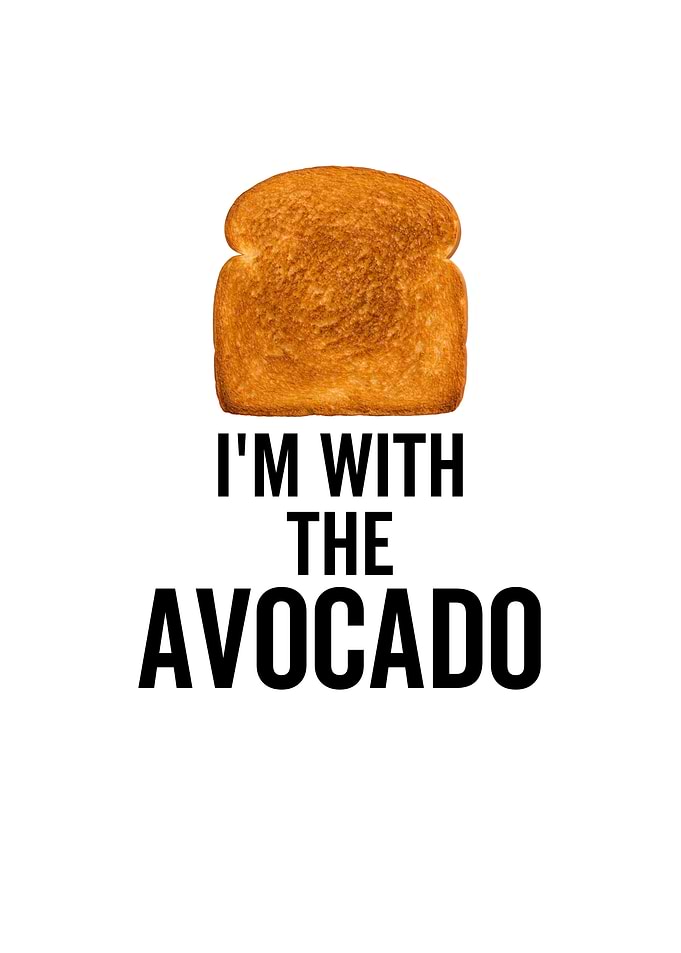 Im With The Avocado