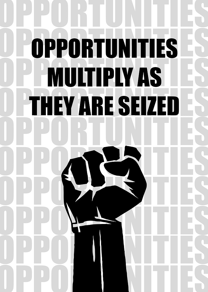 Seize the Opportunities