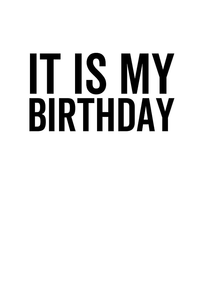 This Is My Birthday