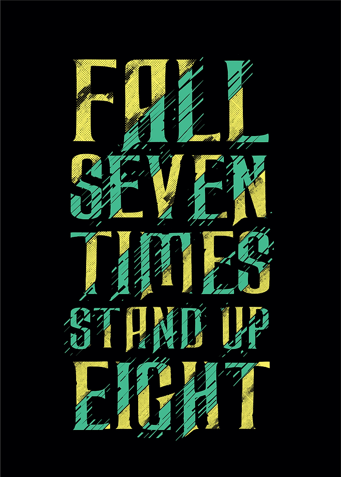 Fall seven times