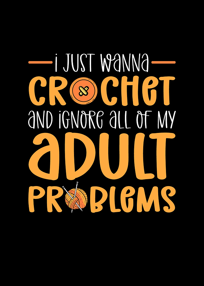 I Just Wanna Crochet