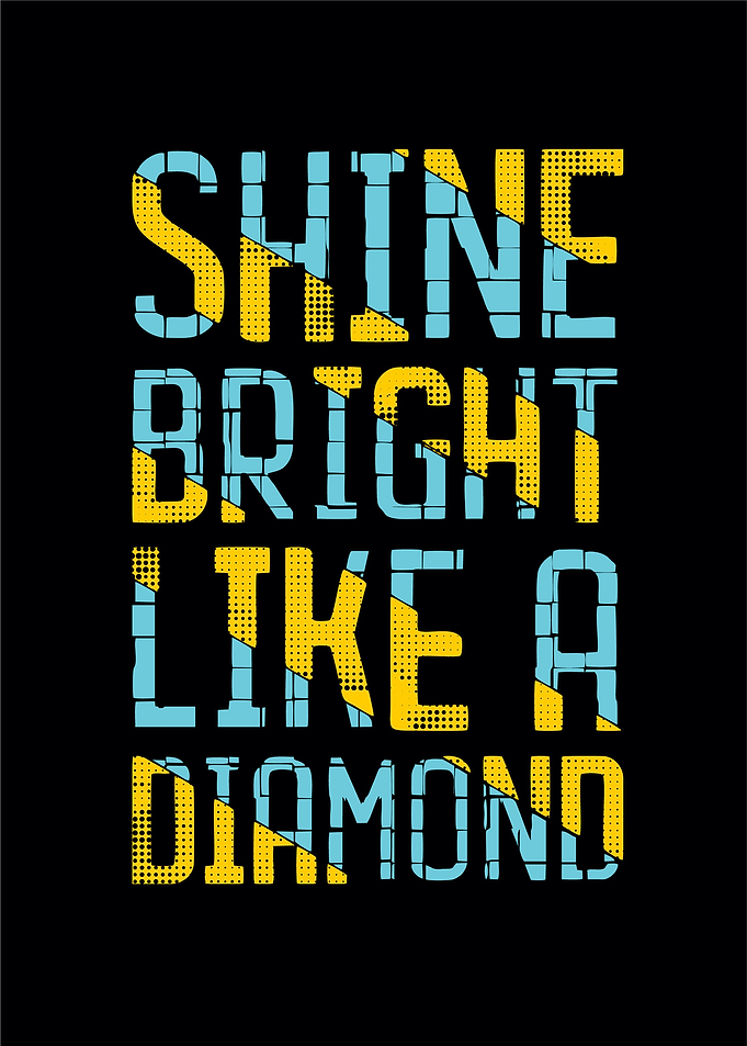 Shine bright like adiamond