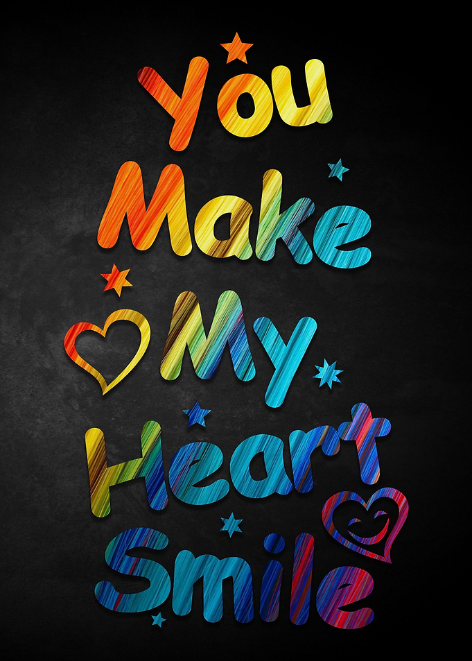 You make my heart smile