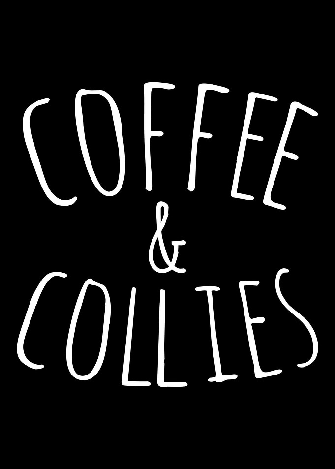 Coffee And Collies Collie