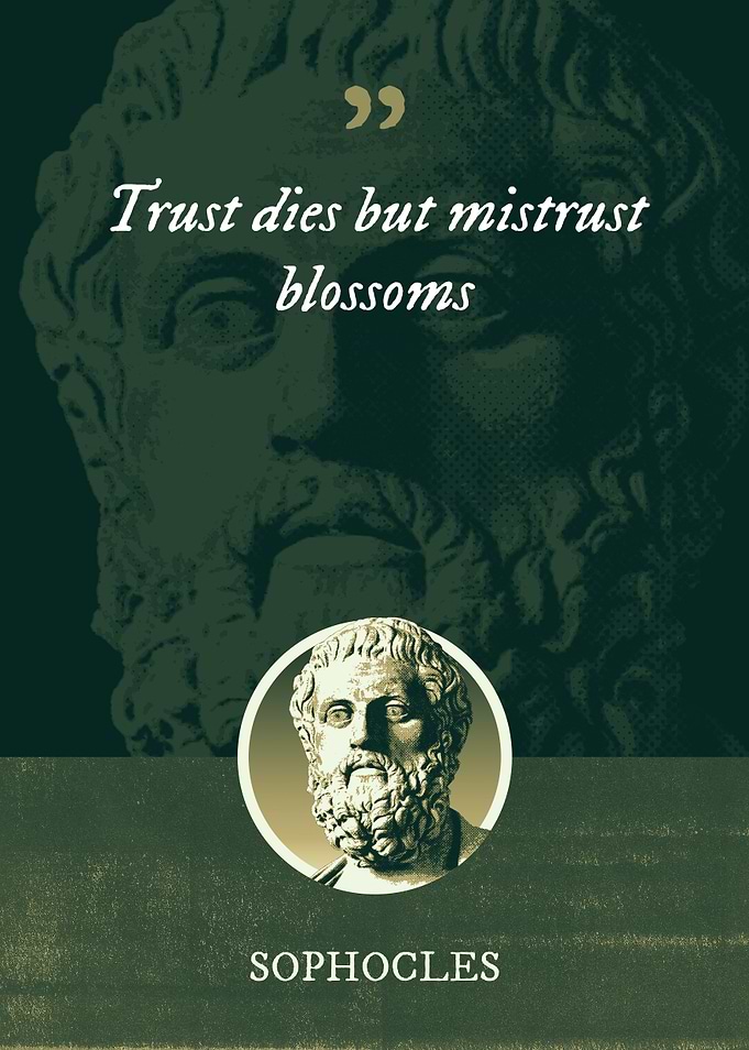 Trust dies but mistrust