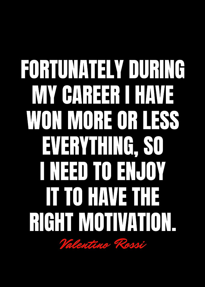 Valentino Rossi Quotes