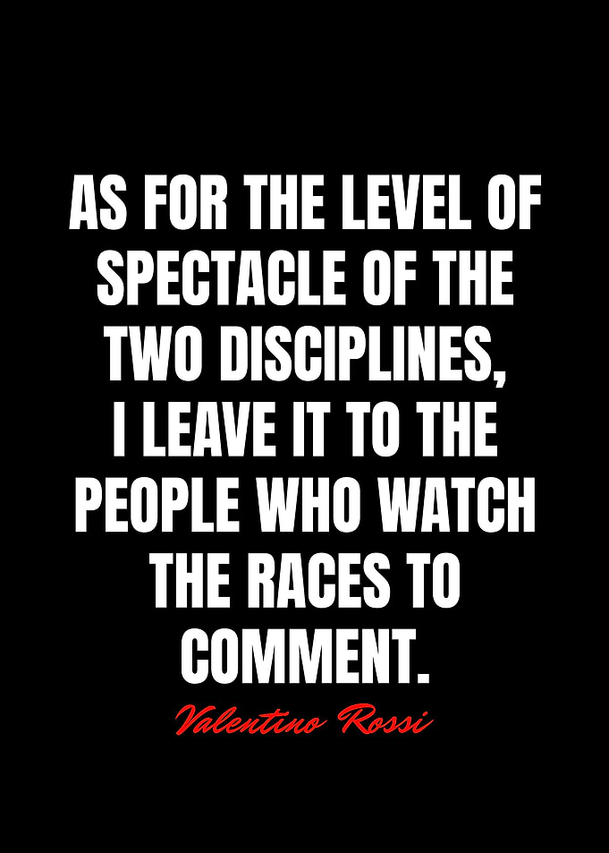 Valentino Rossi Quotes