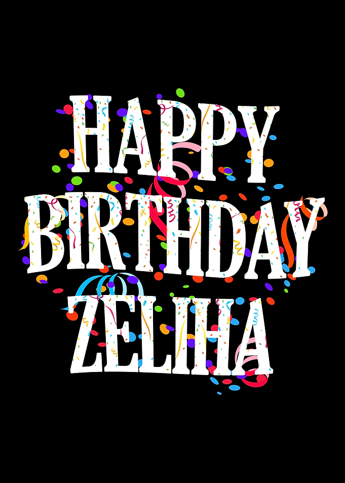 Happy Birthday Zeliha