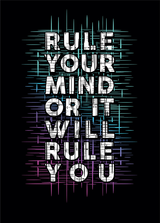 Rule your mind
