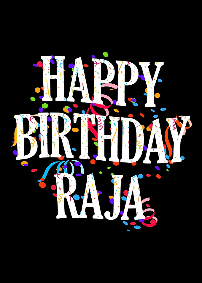 Happy Birthday Raja