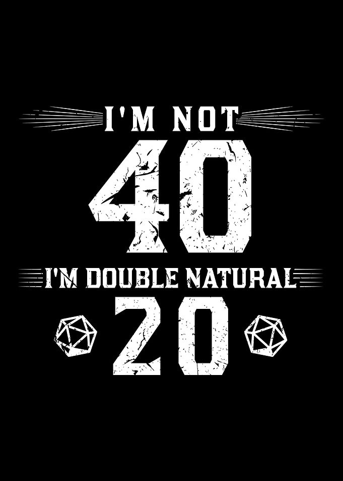 Im Not 40 D20 Dice RPG