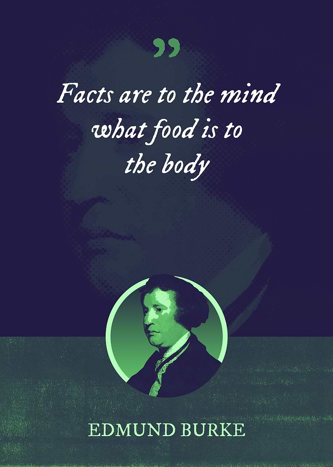 Facts are to the mind what