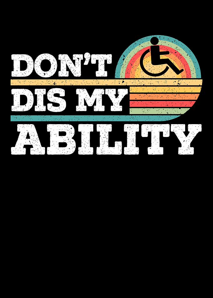 Dont Dis My Ability