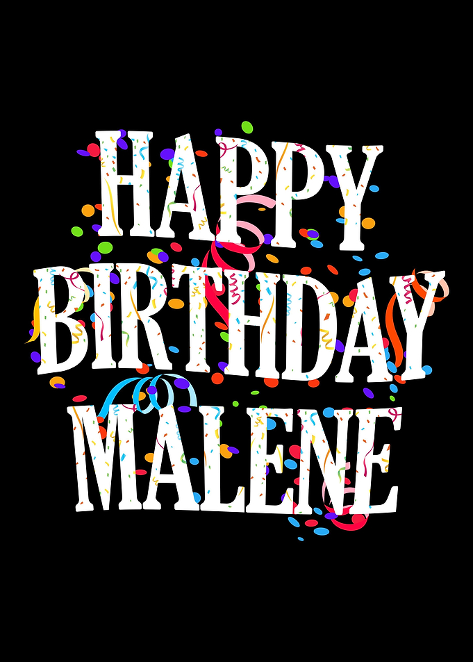 Happy Birthday Malene
