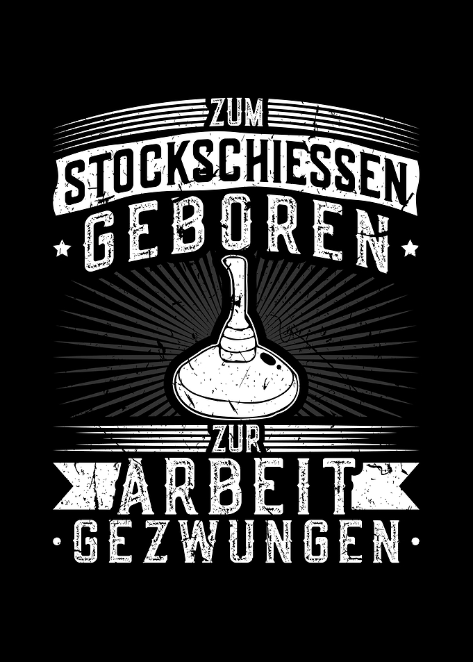 Zum Stockschiessen Geboren