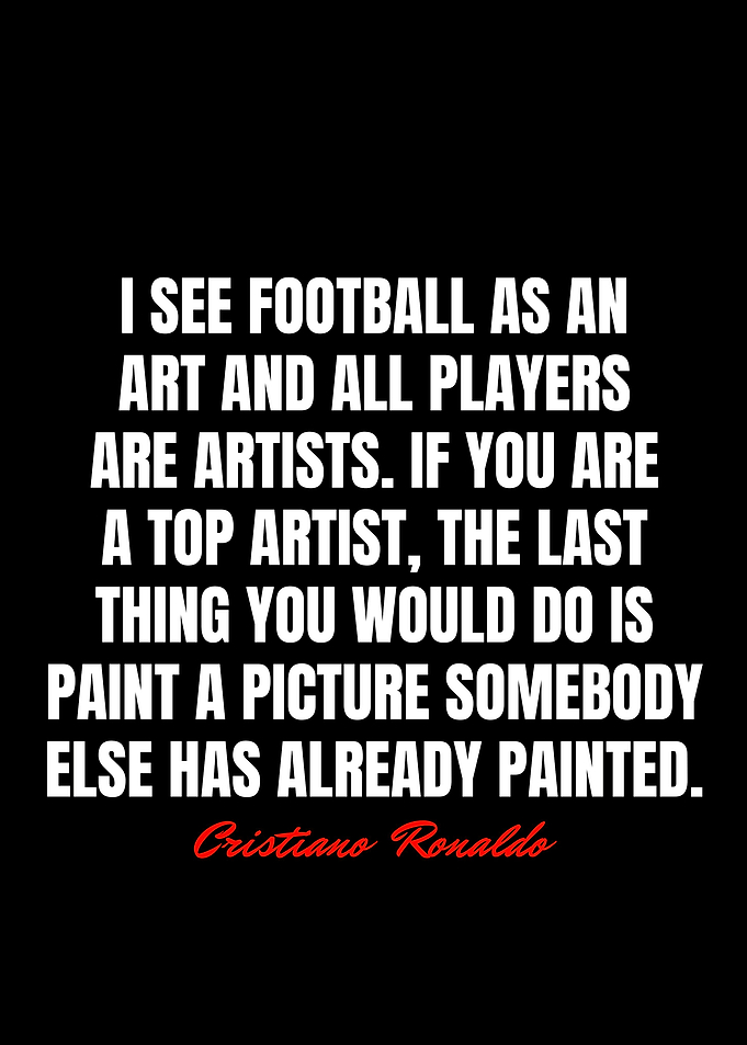 Cristiano Ronaldo Quotes