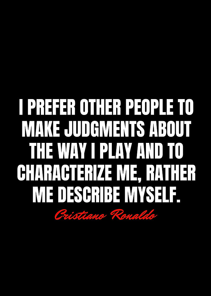Cristiano Ronaldo Quotes