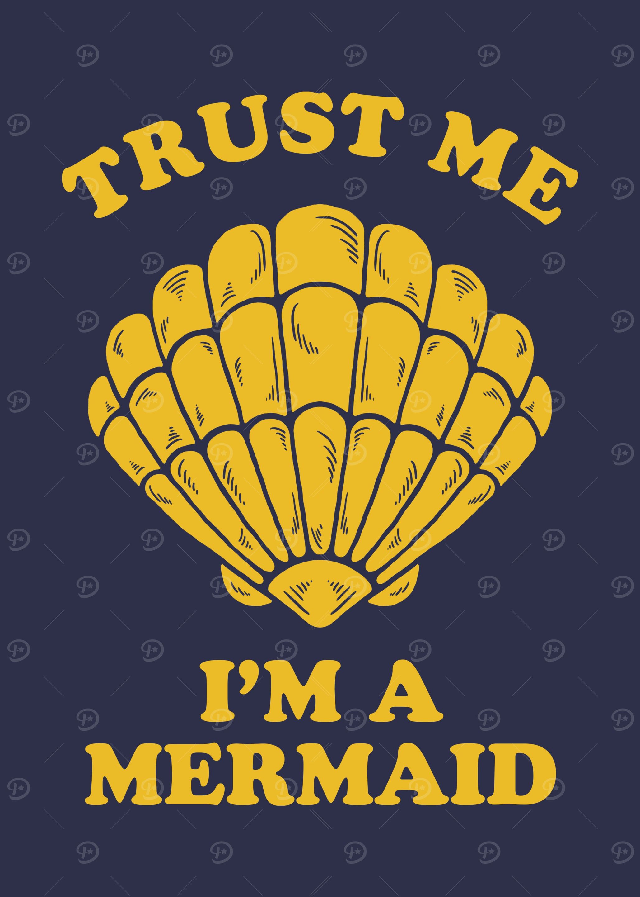 Trust Me Im A Mermaid