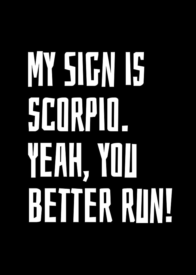 My Sign Is Scorpio