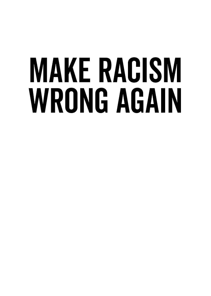 Make Racism Wrong Again
