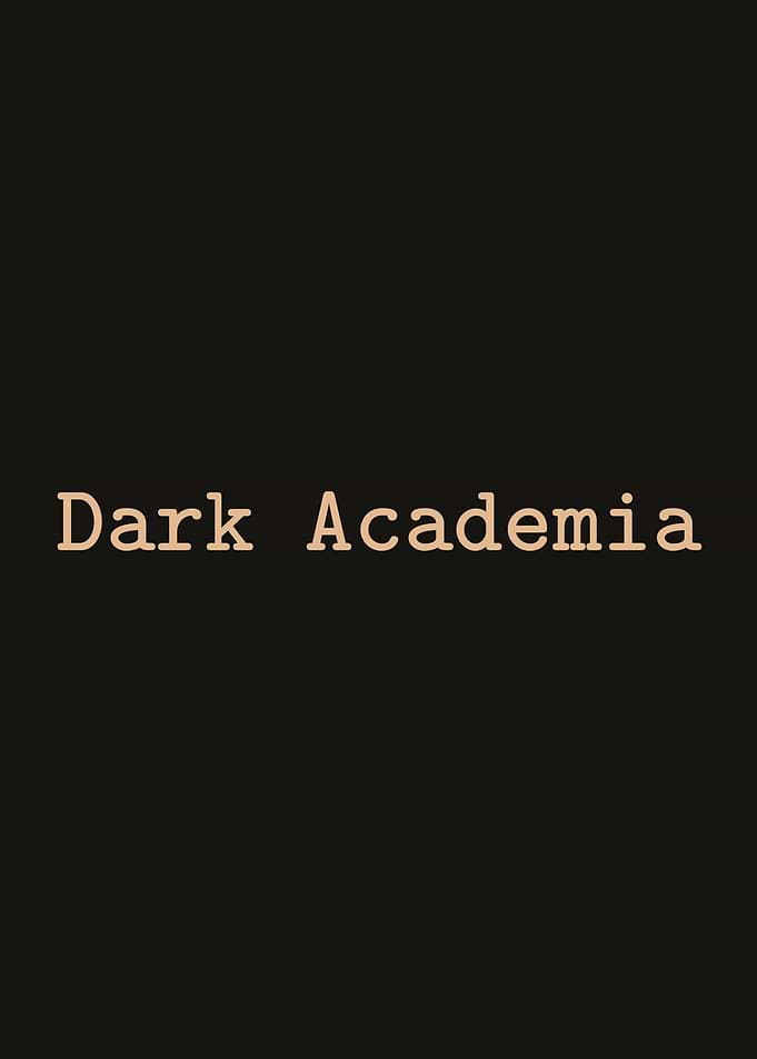 Dark Academia Text Art