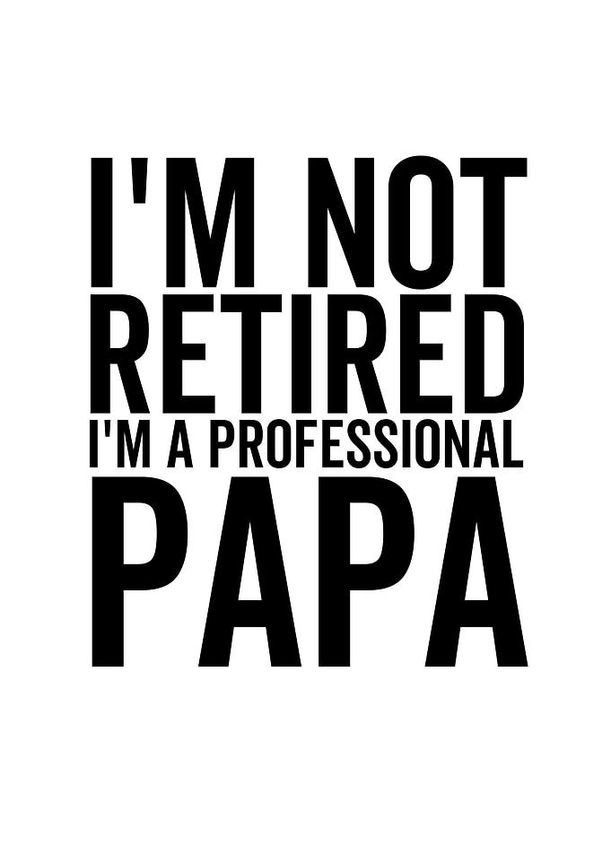 Im Not Retired Im a