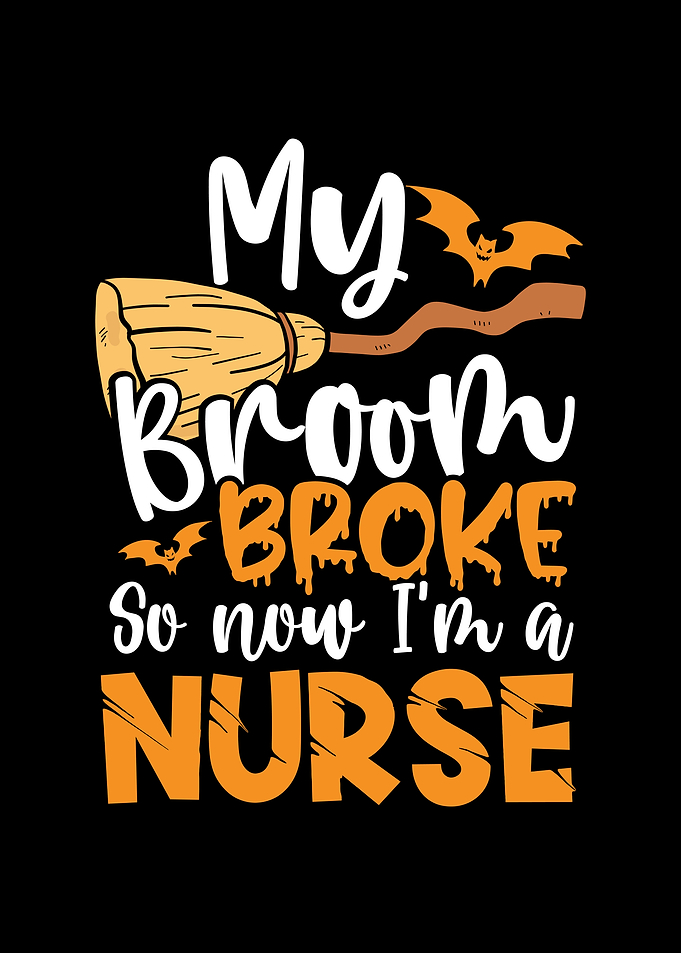 Broom broke i am a nurse