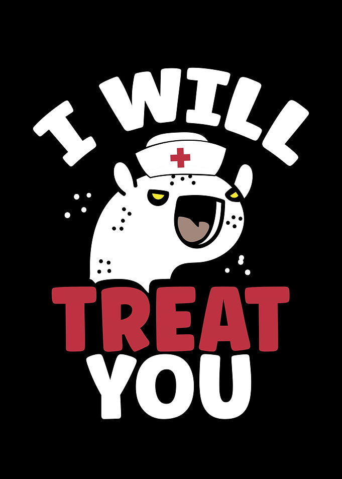 Nurse will treat you