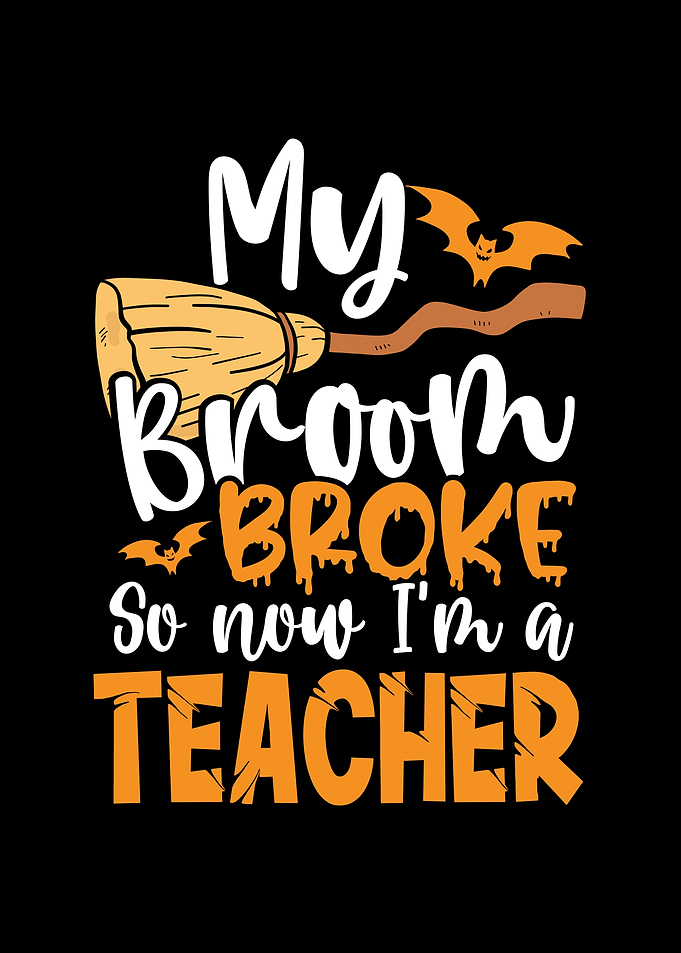 Broom broke i am a teacher