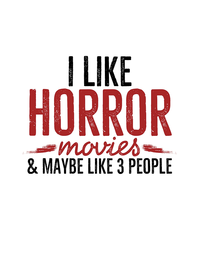 I Like Horror Movies and
