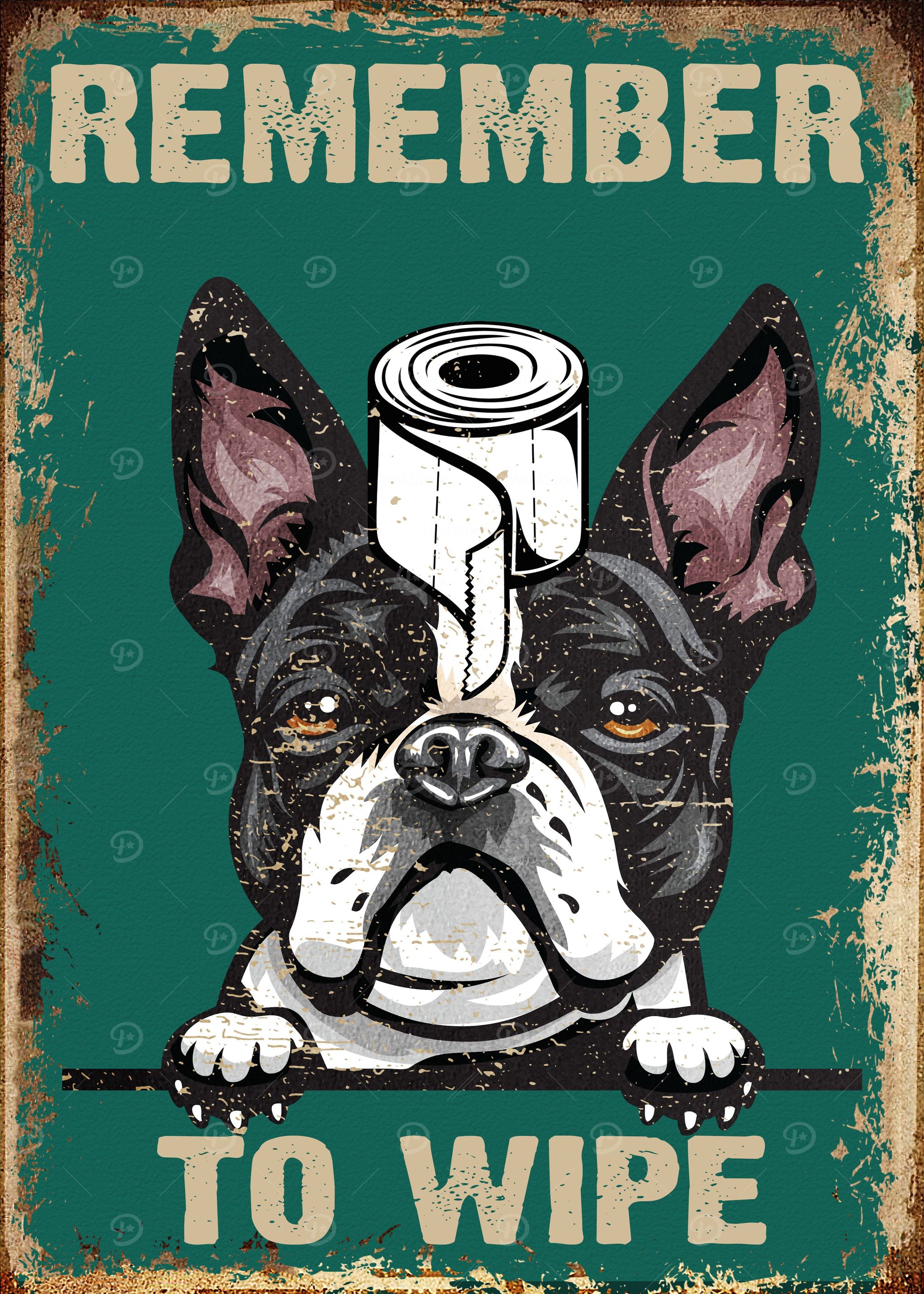 Remember To Wipe Funny Dog