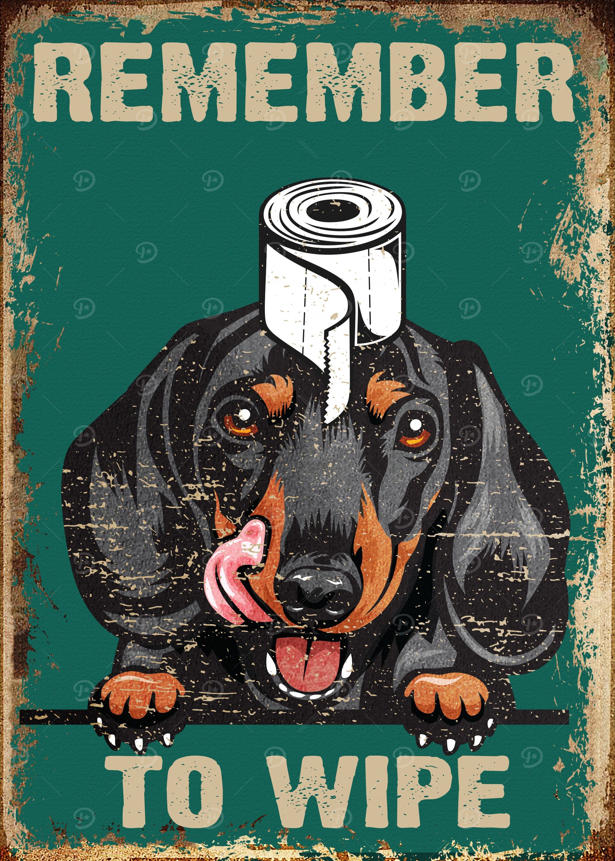 Remember To Wipe Dachshund